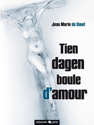 cover image of Tien dagen boule d'amour
